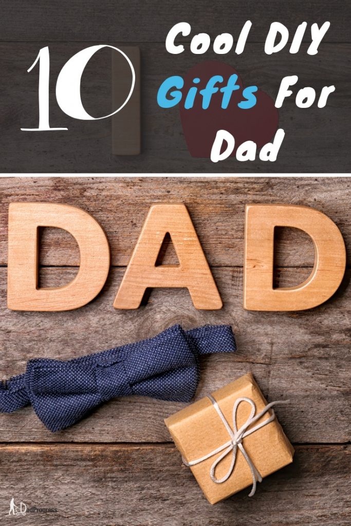 As a new father, I understand that it can be hard to find ideas for meaningful gifts for men. Click to find links to ten affordable cool DIY gift ideas. They can be perfect for kids to give their fathers as a father’s day, birthday or Christmas present. #gift #dadprogress